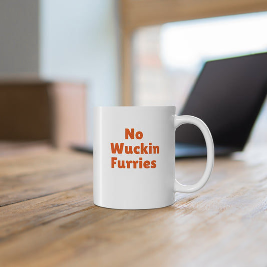 'No Wuckin Furries' Mug